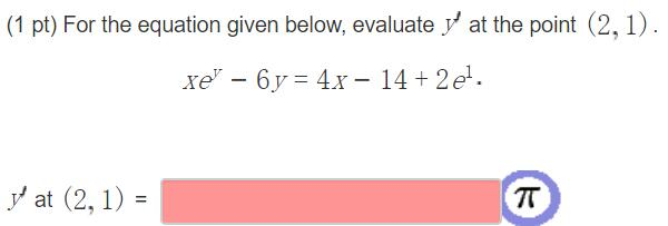 Solved For the equation given below, evaluate y at the point | Chegg.com