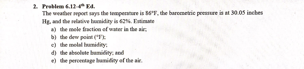 Solved Problem 6.12-4th Ed. The weather report says the | Chegg.com