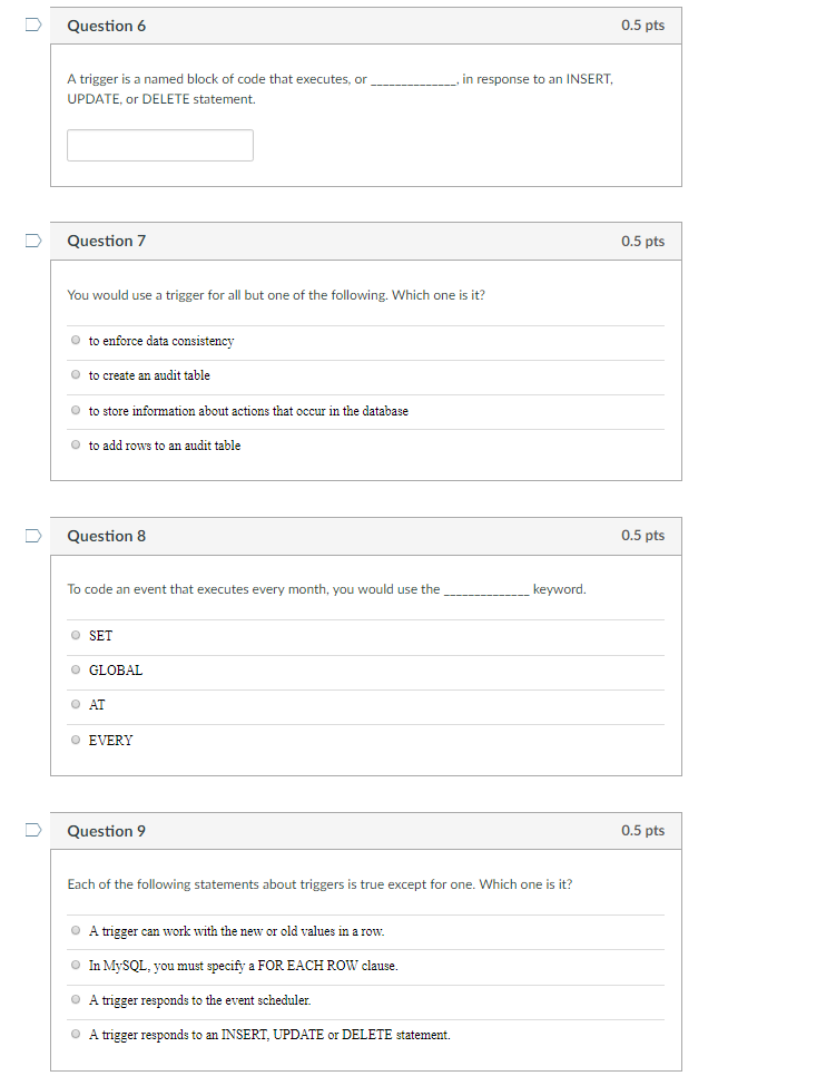 Solved DQuestion 1 0.5 pts When you use a BEFORE trigger to | Chegg.com
