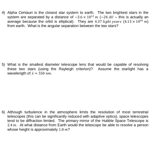 Solved 4) Alpha Centauri is the closest star system to | Chegg.com