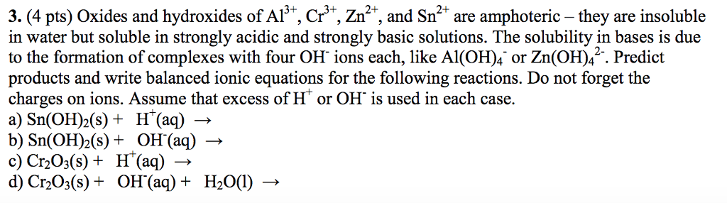 Solved 3.(4 pts) Oxides and hydroxides of Al3, Cr, Zn2, and | Chegg.com