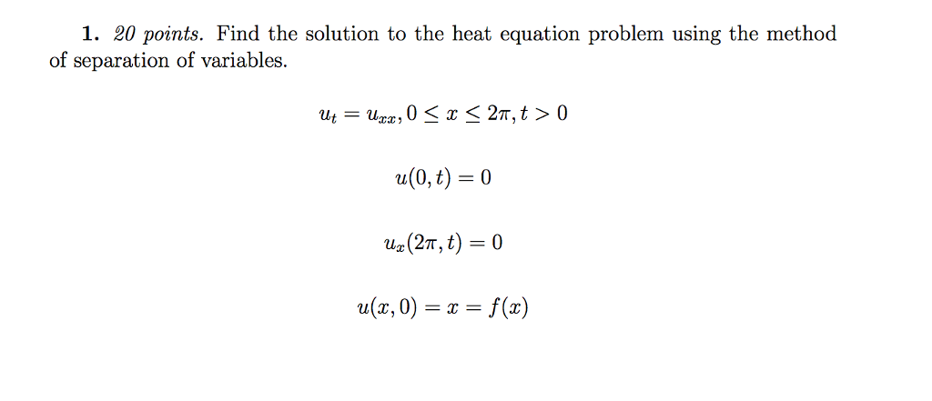 Solved Find The Solution To The Heat Equation Problem Using | Chegg.com