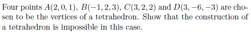 Solved Four points A(2, 0, 1), B(-1, 2, 3), C(3, 2, 2) and | Chegg.com