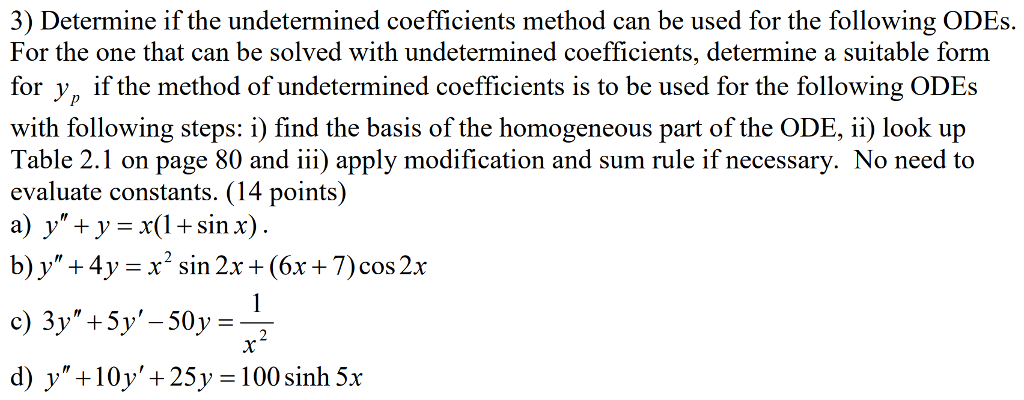 Solved 3) Determine if the undetermined coefficients method | Chegg.com