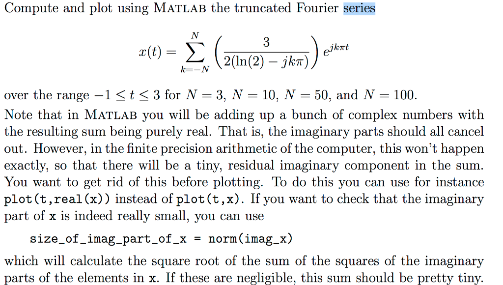 Solved Compute and plot using MaTLAB the truncated Fourier | Chegg.com