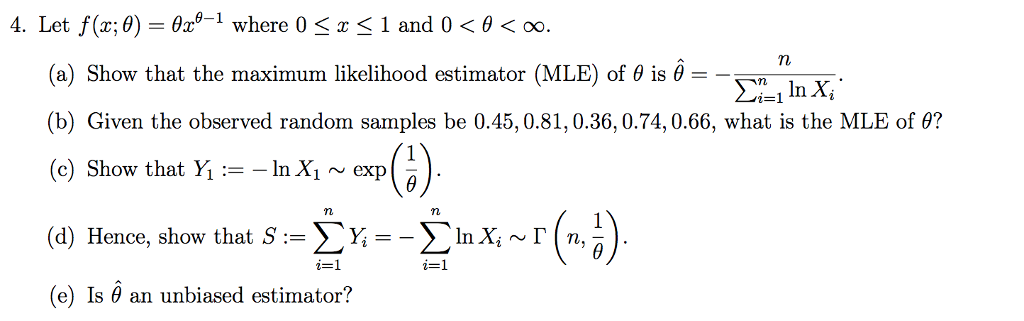 Solved Let f(x; theta) = theta x^theta - 1 where 0 | Chegg.com