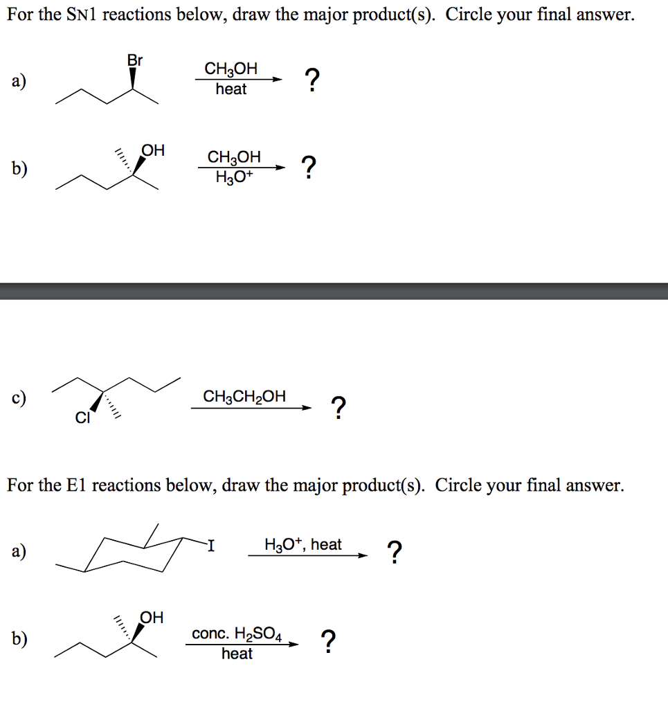 Solved For The SN1 Reactions Below, Draw The Major | Chegg.com