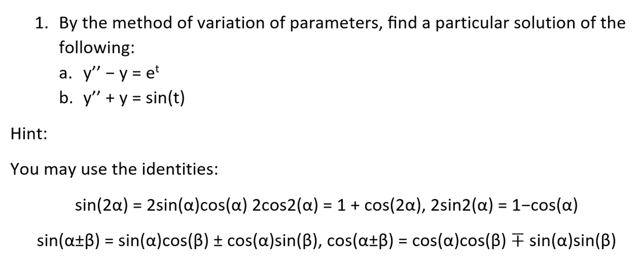 Solved By the method of variation of parameters, find a | Chegg.com