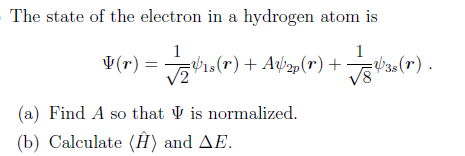 Solved The state of the electron in a hydrogen atom is psi | Chegg.com