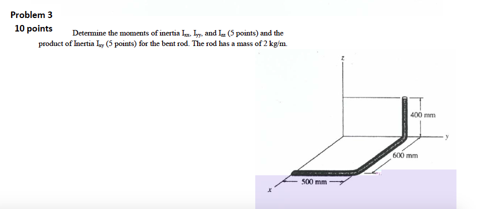 Solved Determine The Moments Of Inertia Ixx Iyy And Izz And