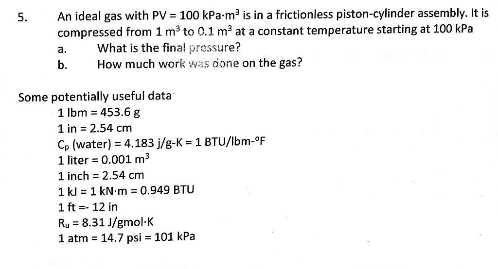 Solved 5 An Ideal Gas With PV 100 KPa M3 Is In A Chegg
