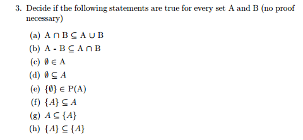 Solved Decide If The Following Statements Are True For Every | Chegg.com