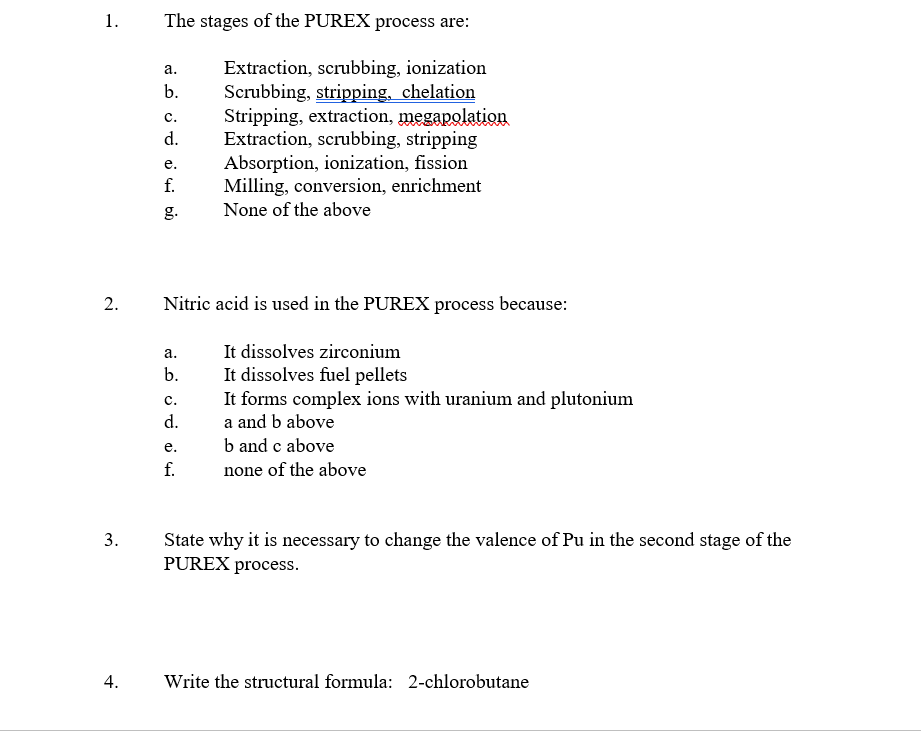 Solved 1) The stages of the PUREX process are: | Chegg.com