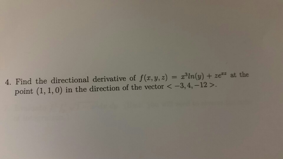 Solved Find The Directional Derivative Of F X Y Z X 3