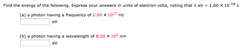 Solved Find The Energy Of The Following. Express Your | Chegg.com