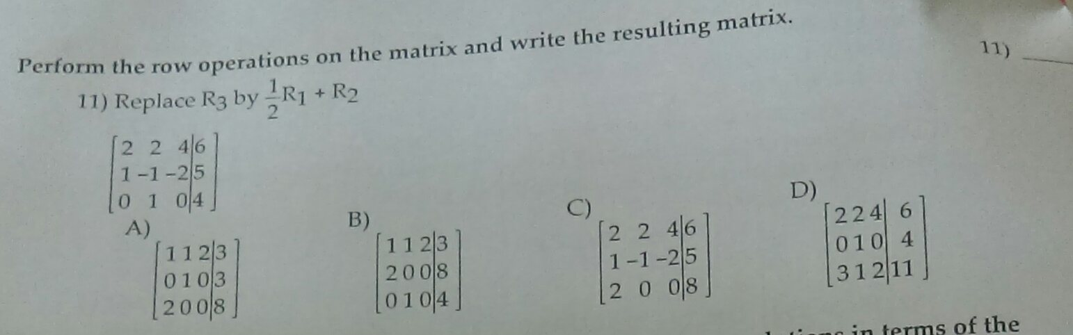 Solved Perform The row operations on the matrix and write Chegg