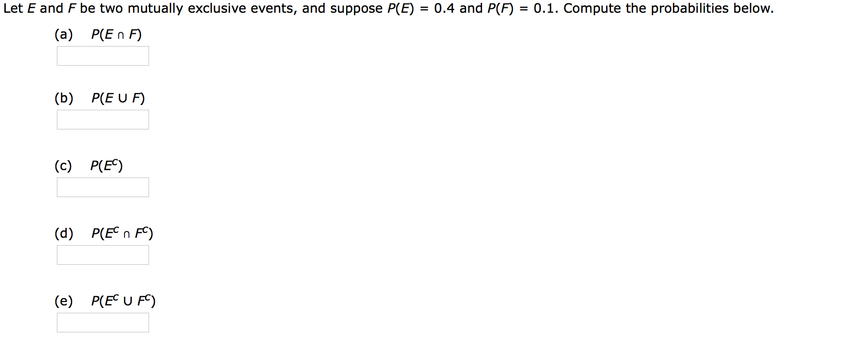 Solved Let E and F be two mutually exclusive events, and | Chegg.com
