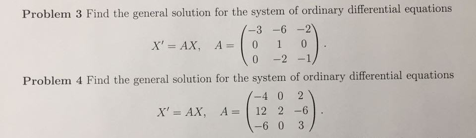 Solved Problem 3 Find the general solution for the system of | Chegg.com