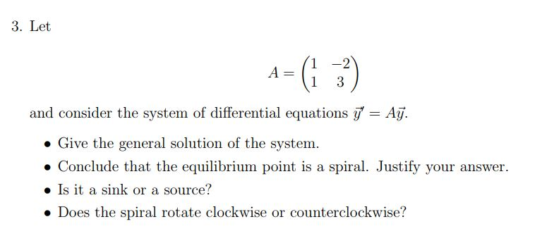 Solved 3. Let 1 -2 and consider the system of differential | Chegg.com