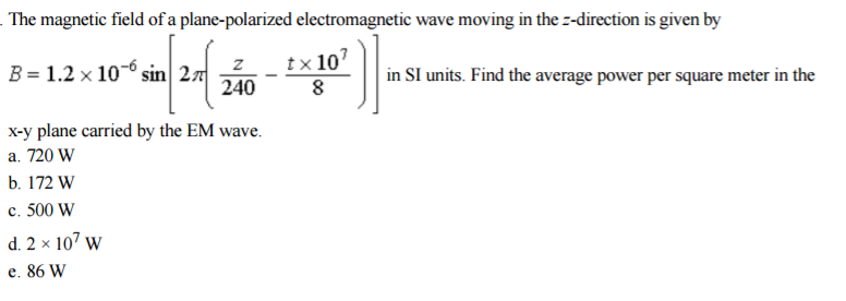 Solved The magnetic field of a plane-polarized | Chegg.com