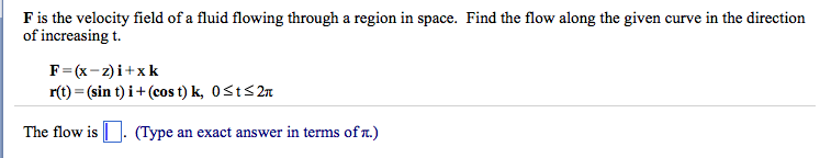 Solved F Is The Velocity Field Of A Fluid Flowing Through A