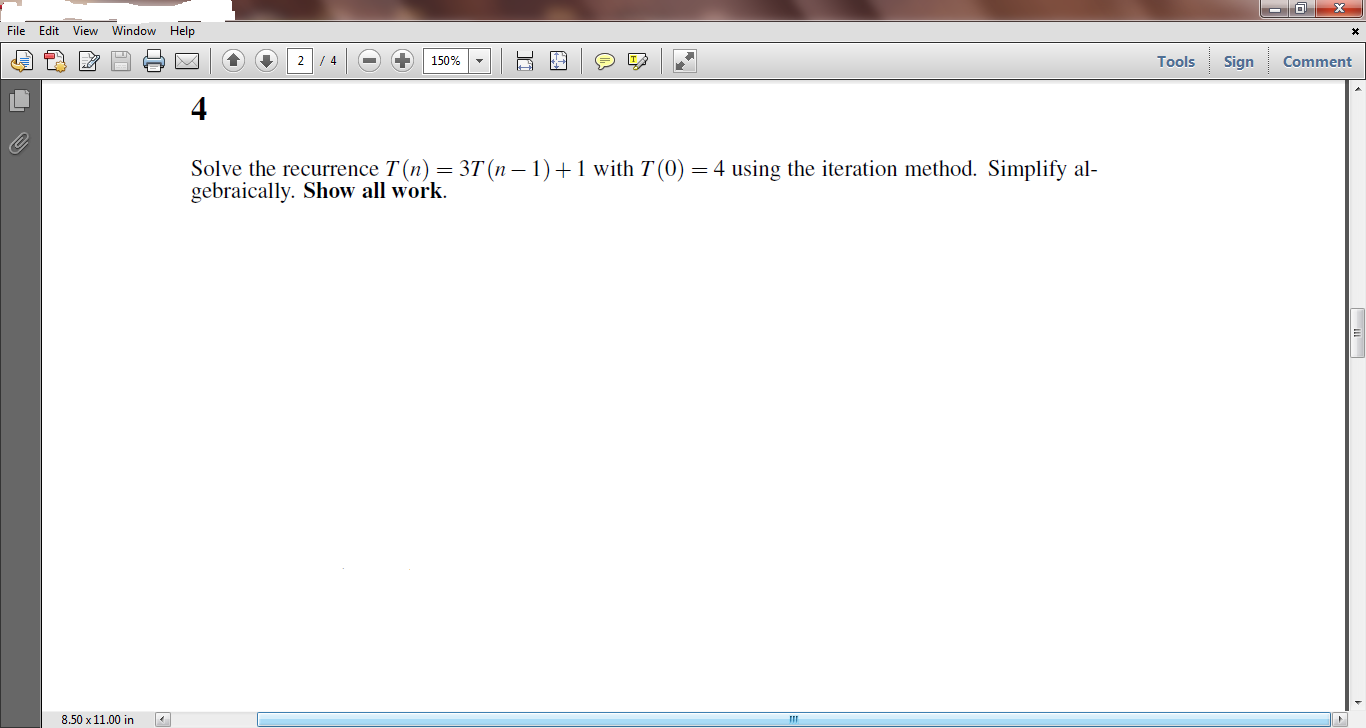 Solved Solve the recurrence T(n) = 3T(n - 1) + 1 with T(0) = | Chegg.com