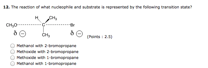 Solved 12. The reaction of what nucleophile and substrate is | Chegg.com