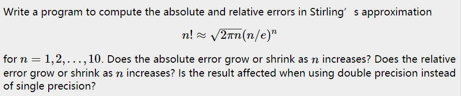 Solved Write a program to compute the absolute and relative | Chegg.com