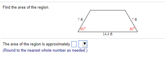 Solved Find the area of the region 60° 60° 14.4 ft The area | Chegg.com