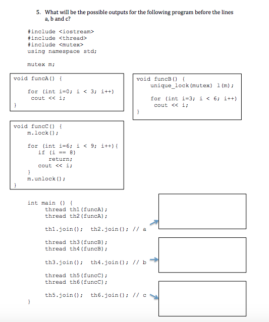 Solved 5. What will be the possible outputs for the | Chegg.com