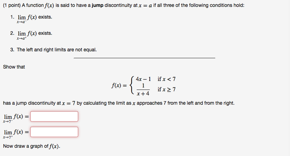 Solved A function f(x) is said to have a jump discontinuity | Chegg.com
