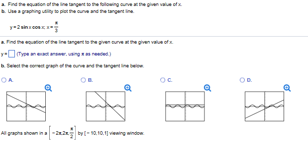 Solved A Find The Equation Of The Line Tangent To The Chegg