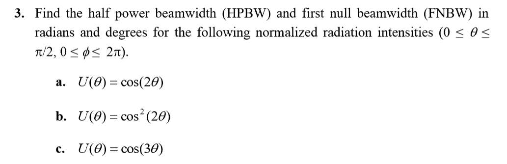 Solved Find The Half Power Beamwidth (HPBW) And First Null | Chegg.com