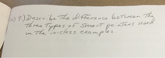 Solved 9) Describe the difference between the three types of | Chegg.com