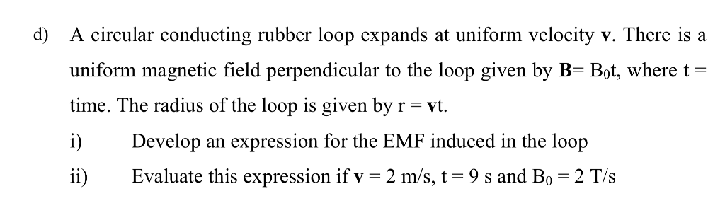 Solved A circular conducting rubber loop expands at uniform | Chegg.com