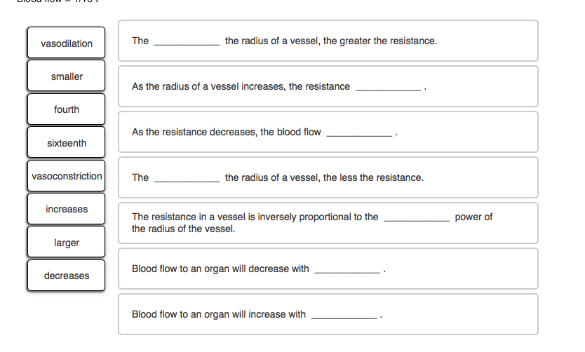 Solved The the radius of a vessel, the greater the | Chegg.com