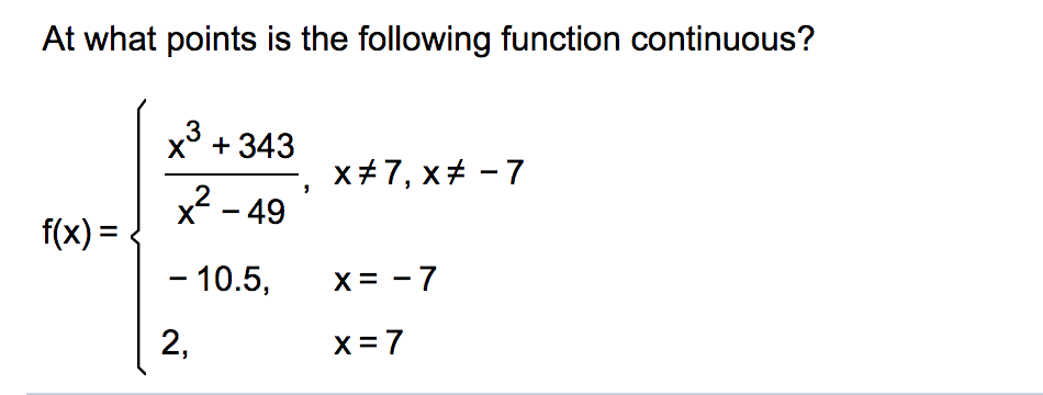 Solved At what points is the following function continuous? | Chegg.com