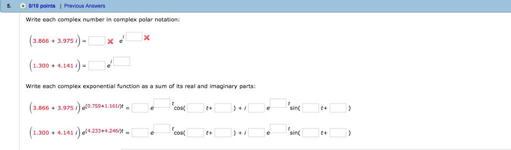 Solved 5. 0/10 points|Previous Answers Write each complex | Chegg.com