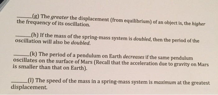 Solved The Greater The Displacement From Equilibrium Of An Chegg Com   Image