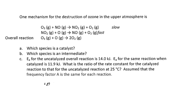Solved One mechanism for the destruction of ozone in the | Chegg.com