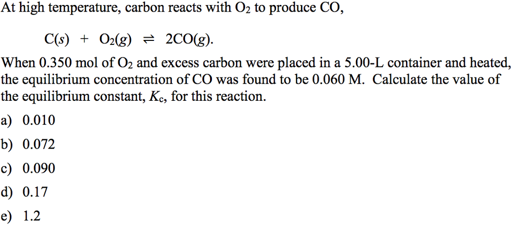 Solved At high temperature, carbon reacts with O_2 to | Chegg.com