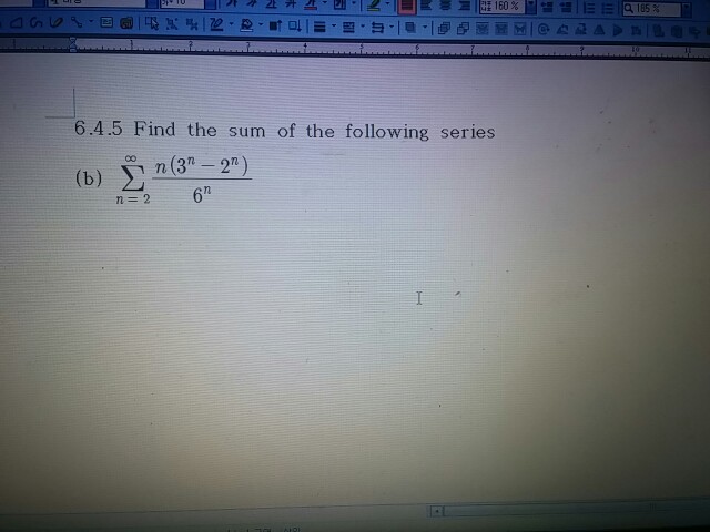 Solved 6.4.5 Find The Sum Of The Following Series (b) Y N (3 | Chegg.com