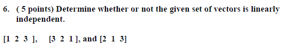 Solved Determine whether or not the given set of vectors is | Chegg.com