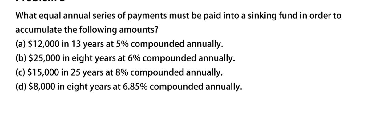 Solved What Equal Annual Series Of Payments Must Be Paid | Chegg.com