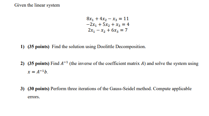 Solved Given The Linear System 8x1 +4x2- X3-11 -2x1 + 5x2 + | Chegg.com