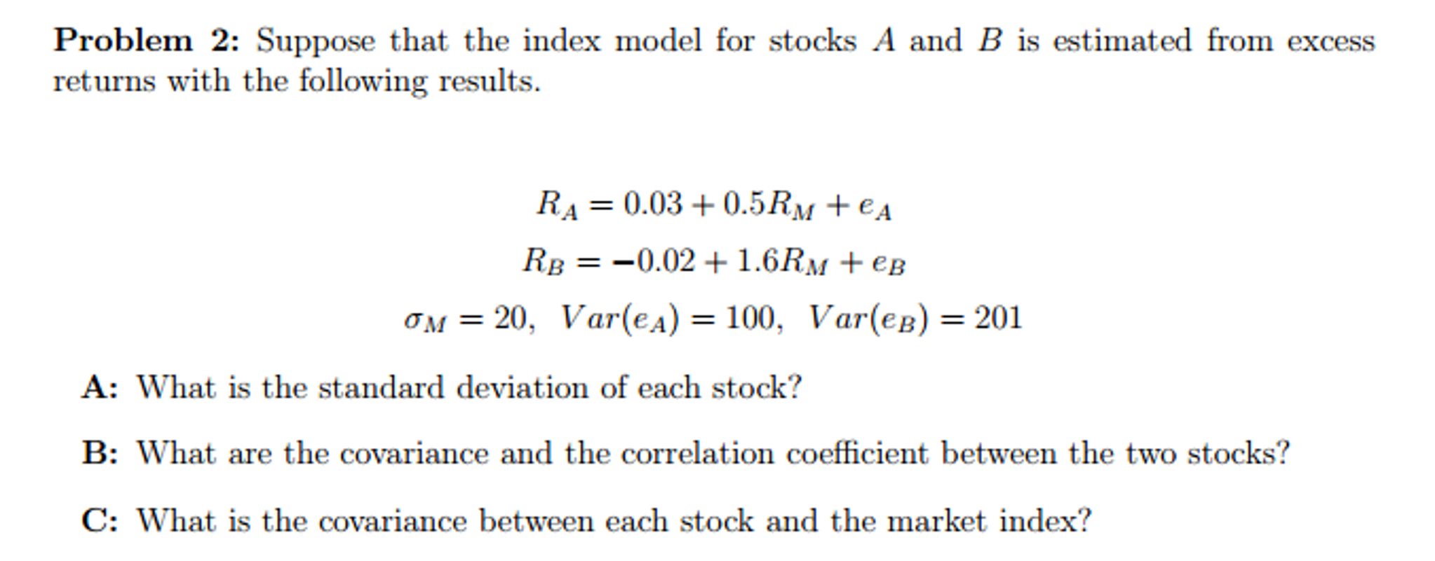 Solved Problem 2 Suppose that the index model for stocks A