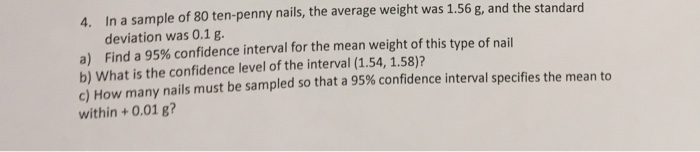 Solved In A Sample Of 80 Ten-penny Nails, The Average Weight 