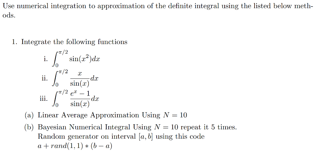 Solved Use Numerical Integration To Approximation Of The | Chegg.com