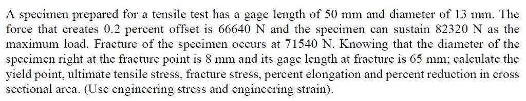 Solved A specimen prepared for a tensile test has a gage | Chegg.com