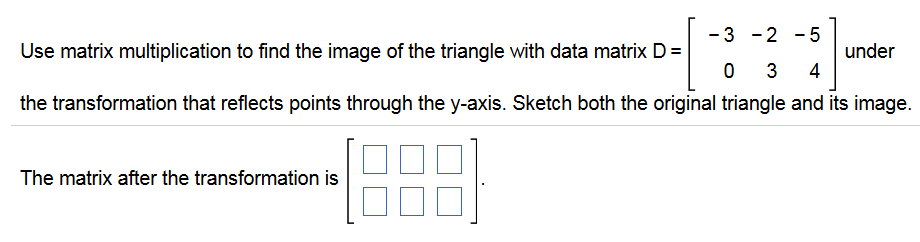 Solved Use Matrix Multiplication To Find The Image Of The | Chegg.com